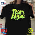 Team Algae Slime Green Nature Biology Funny Shirt