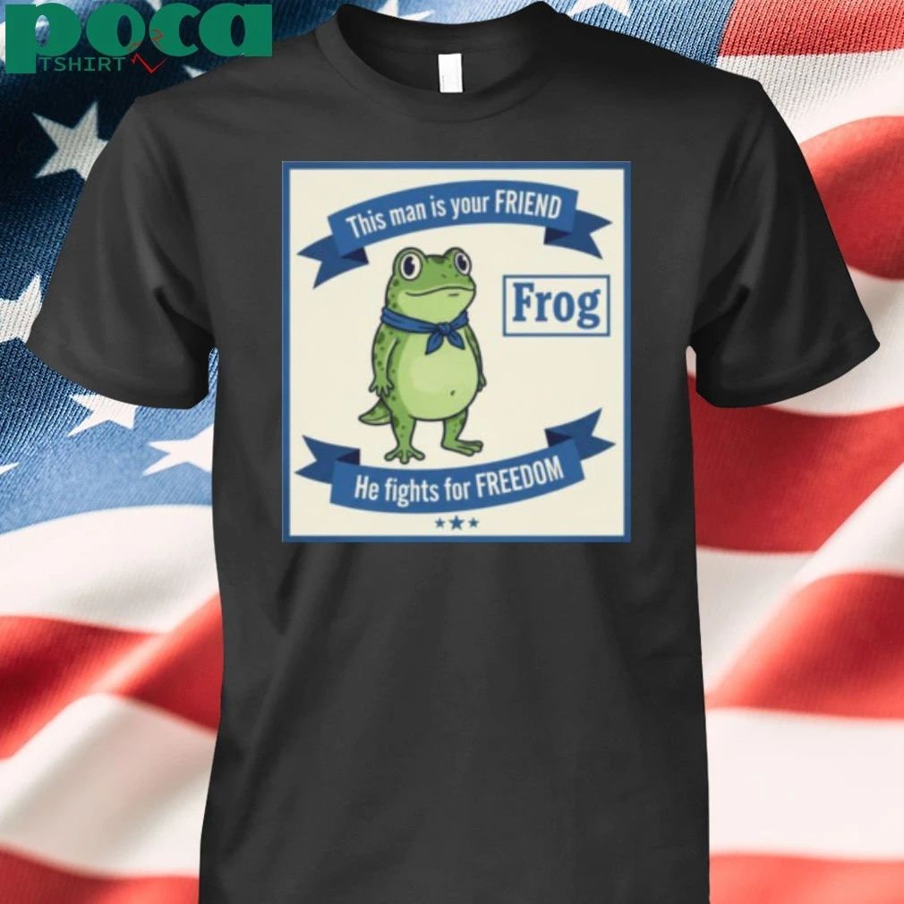 Portland Frog This Man Is Your Friend He Fights For Freedom T-shirt