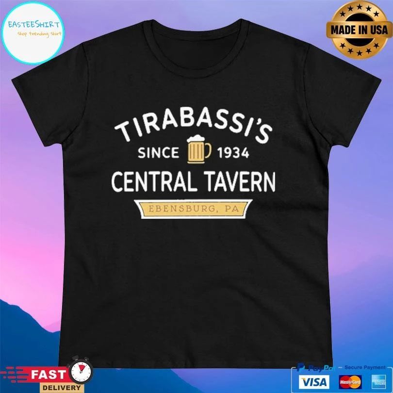 Tirabassi’s Central Tavern Ebensburg Pa Since 1934 T-shirts