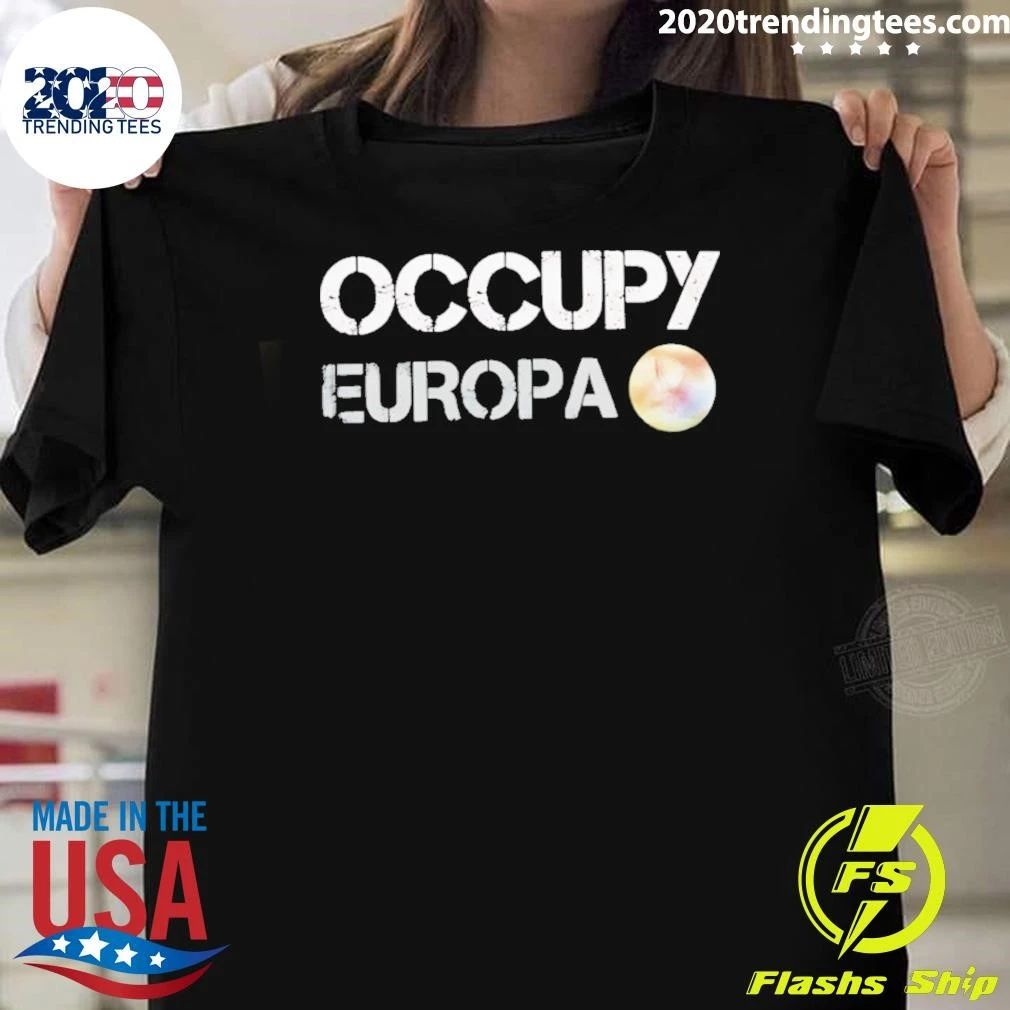 Occupy Europa Space Astronomy Jupiter Shirt