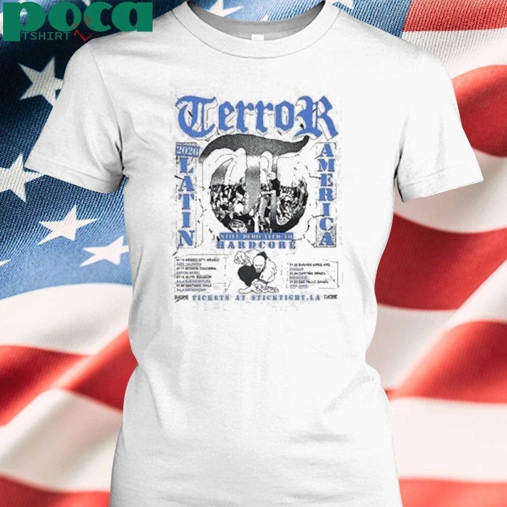 Terror Band Latin America 2026 Schedule Tour Dates Still Dedicated To Hardcore shirt