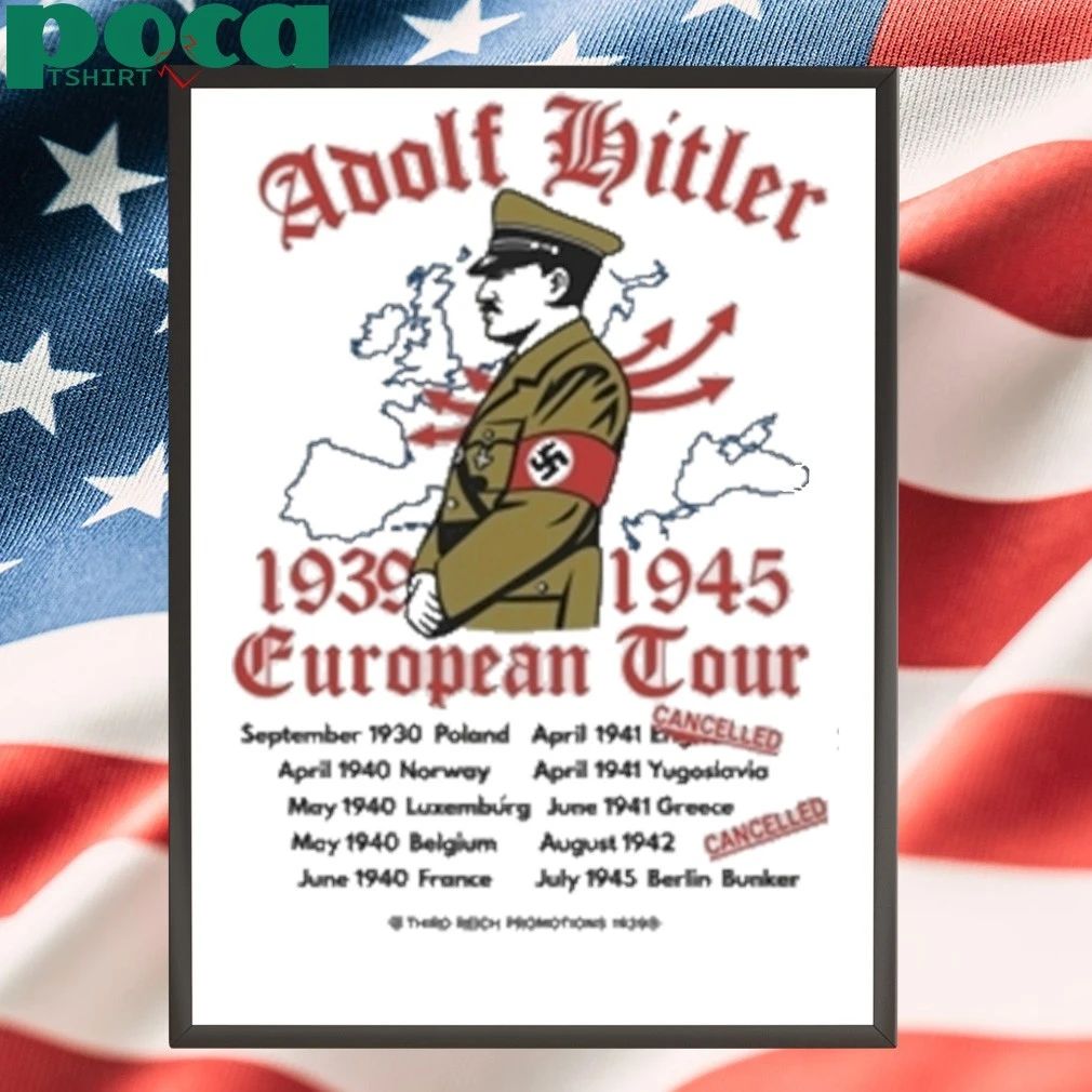 Wwii Adolf Hitler European Tour Design 1939 1945 T-shirt