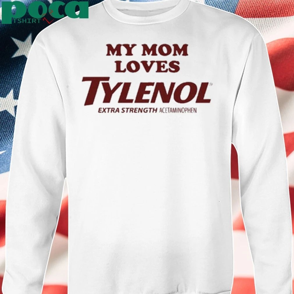 Crying In The Club My Mom Loves Tylenol Shirt