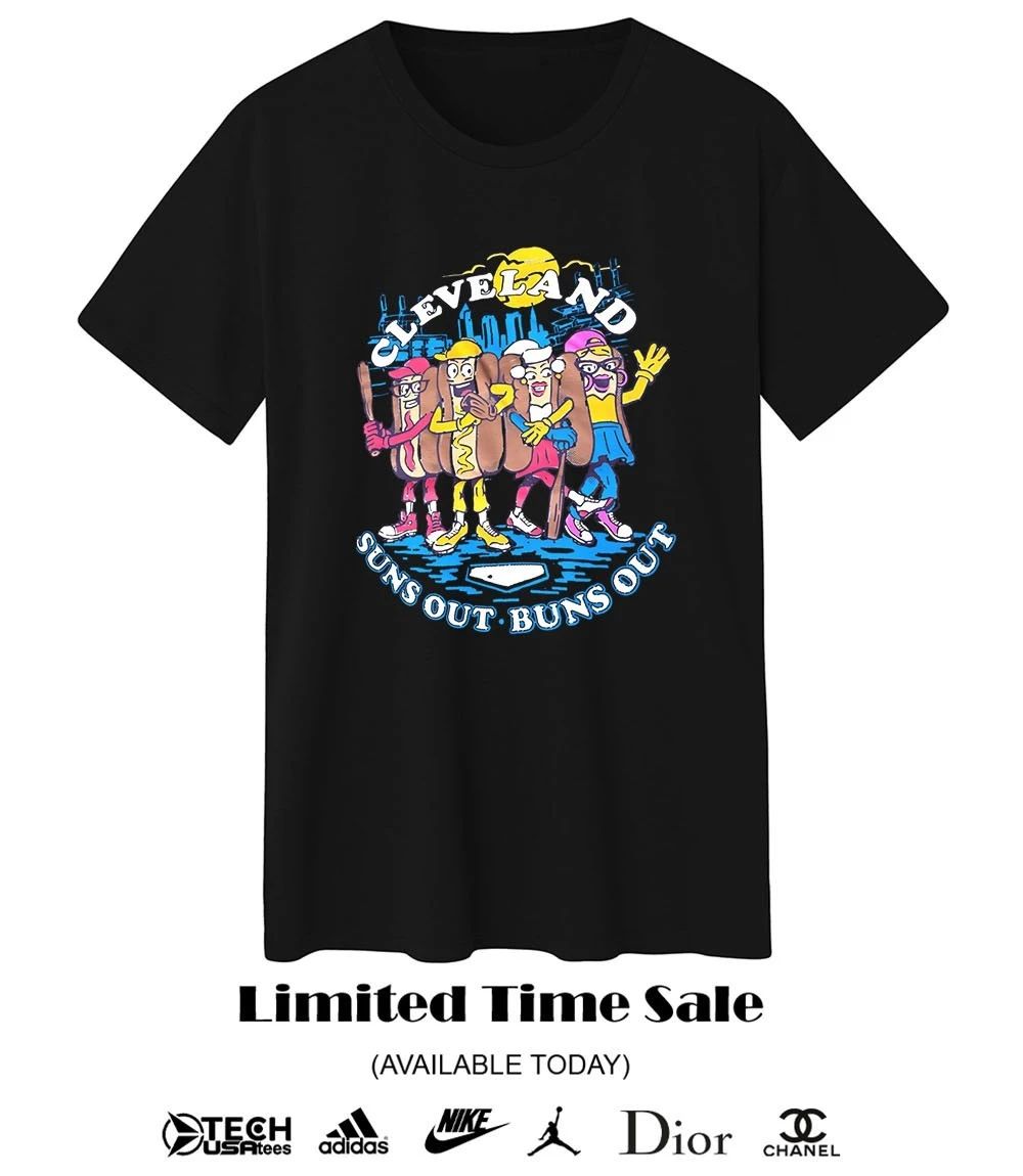 Cleveland suns out buns out hotdog skyline shirt