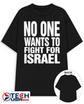 No one wants to fight for Israel shirt