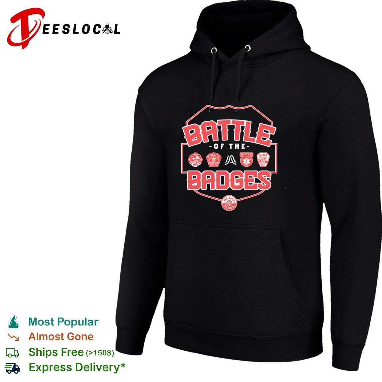Battle of the Badges Austin Fire Police Sheriff We Are Blood T-shirt