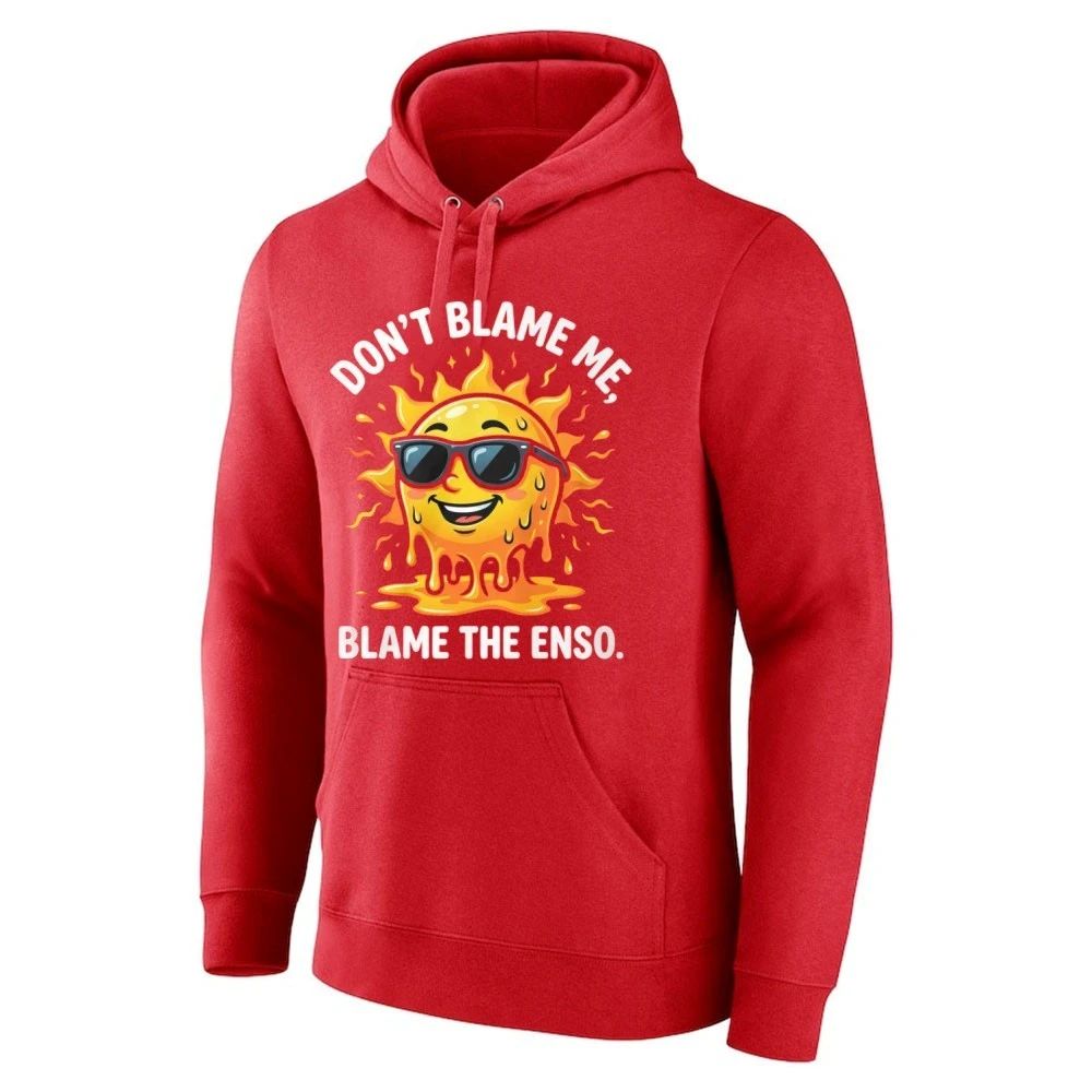 Don’t Blame Me, Blame The Enso 2026 Super El Nino Shirt
