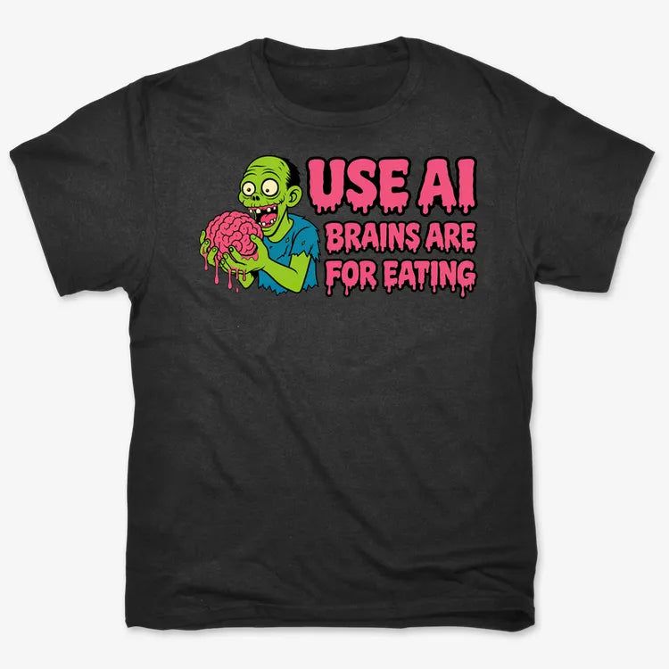 Use AI Brains Are For Eating Zombie Graphic