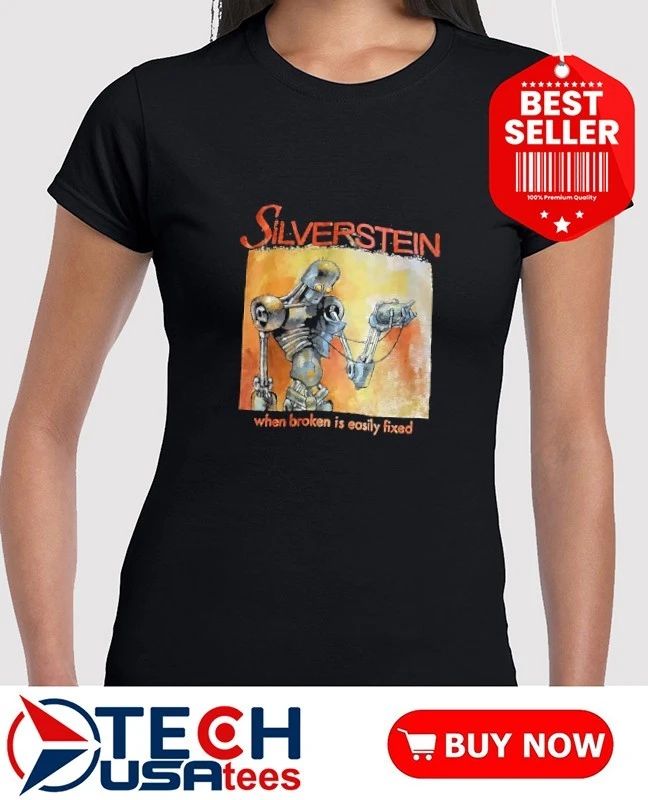 Silverstein when broken is easily fixed shirt