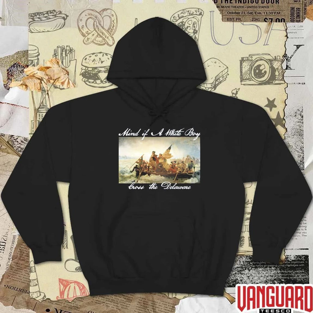 Mind If A White Boy Cross The Delaware t-shirt