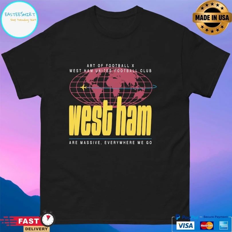 Art Of Football X West Ham United Football Club West Ham Are Massive Everywhere We Go T-shirt