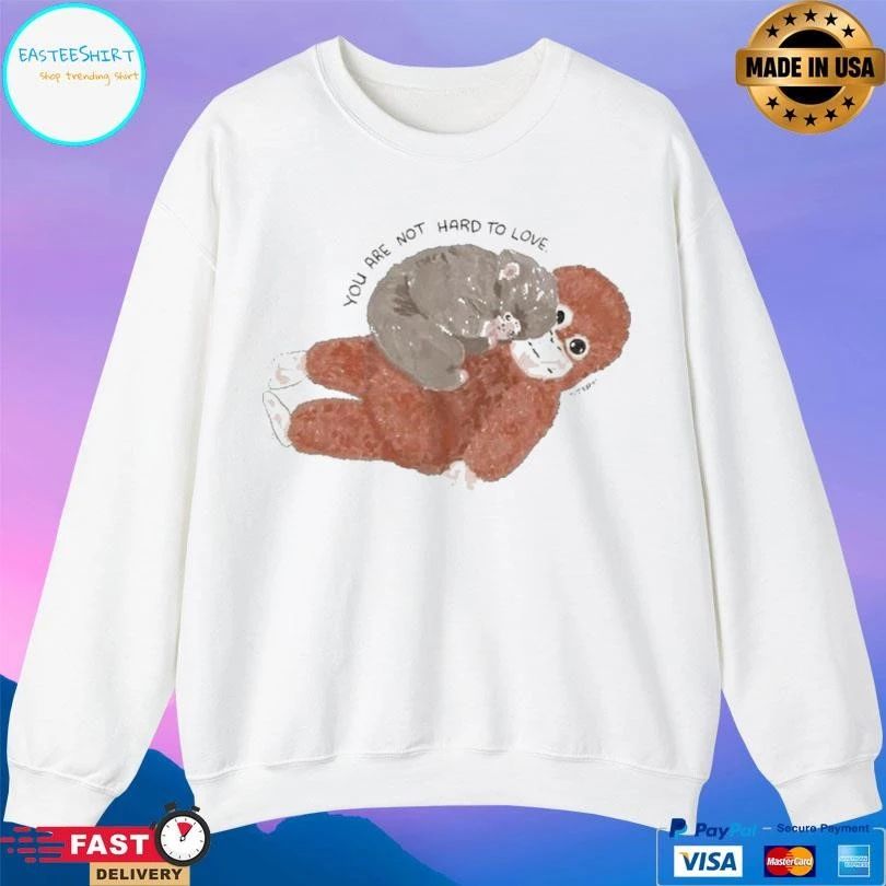 You Are Not Hard To Love Punch Monkey Viral 2026 T-shirts