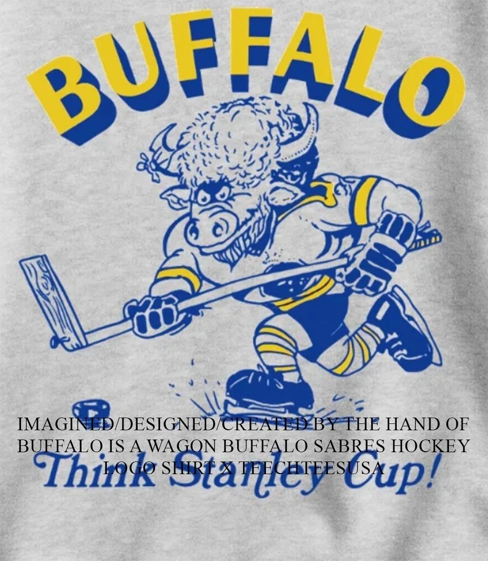 Buffalo Sabres Hockey Think Stanley Cup mascot shirt