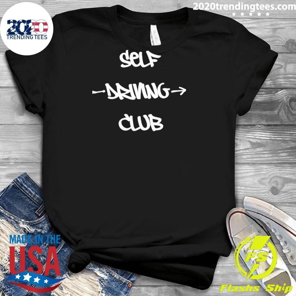 Self Driving Club Autonomous Vehicle Technology Humor Shirt