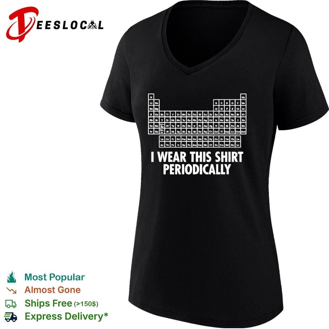 Periodic Table I Wear This Shirt Periodically T-shirt