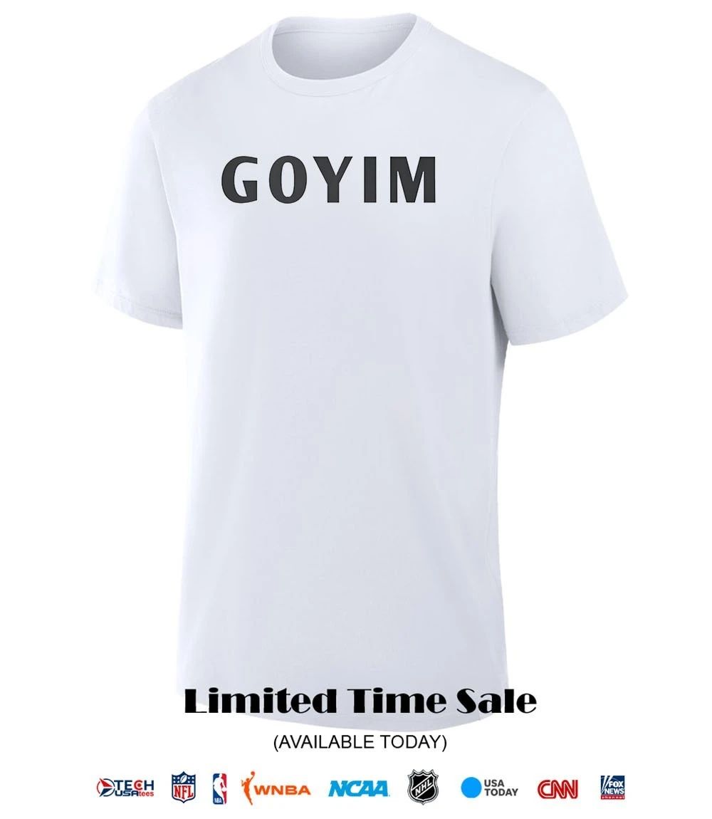 GOYIM 2026 shirt