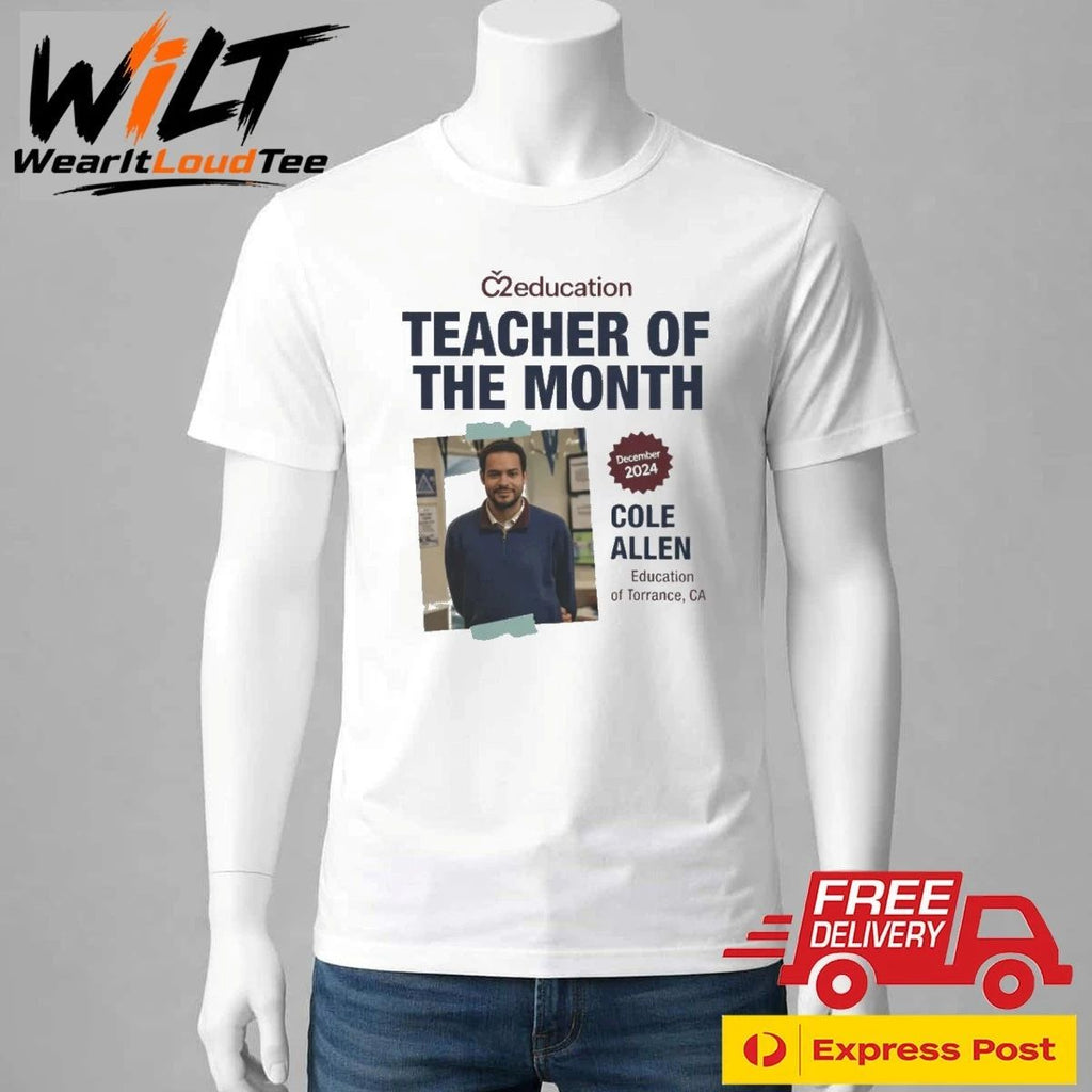 Cole Thomas Allen Teacher of the Month Shirt