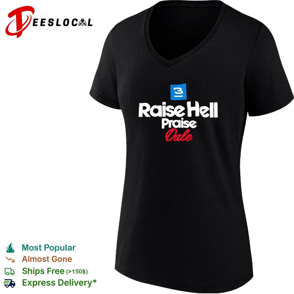 3 Raise Hell Praise Dale NASCAR Intimidator T-shirt