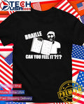 Braille can you feel it shirt
