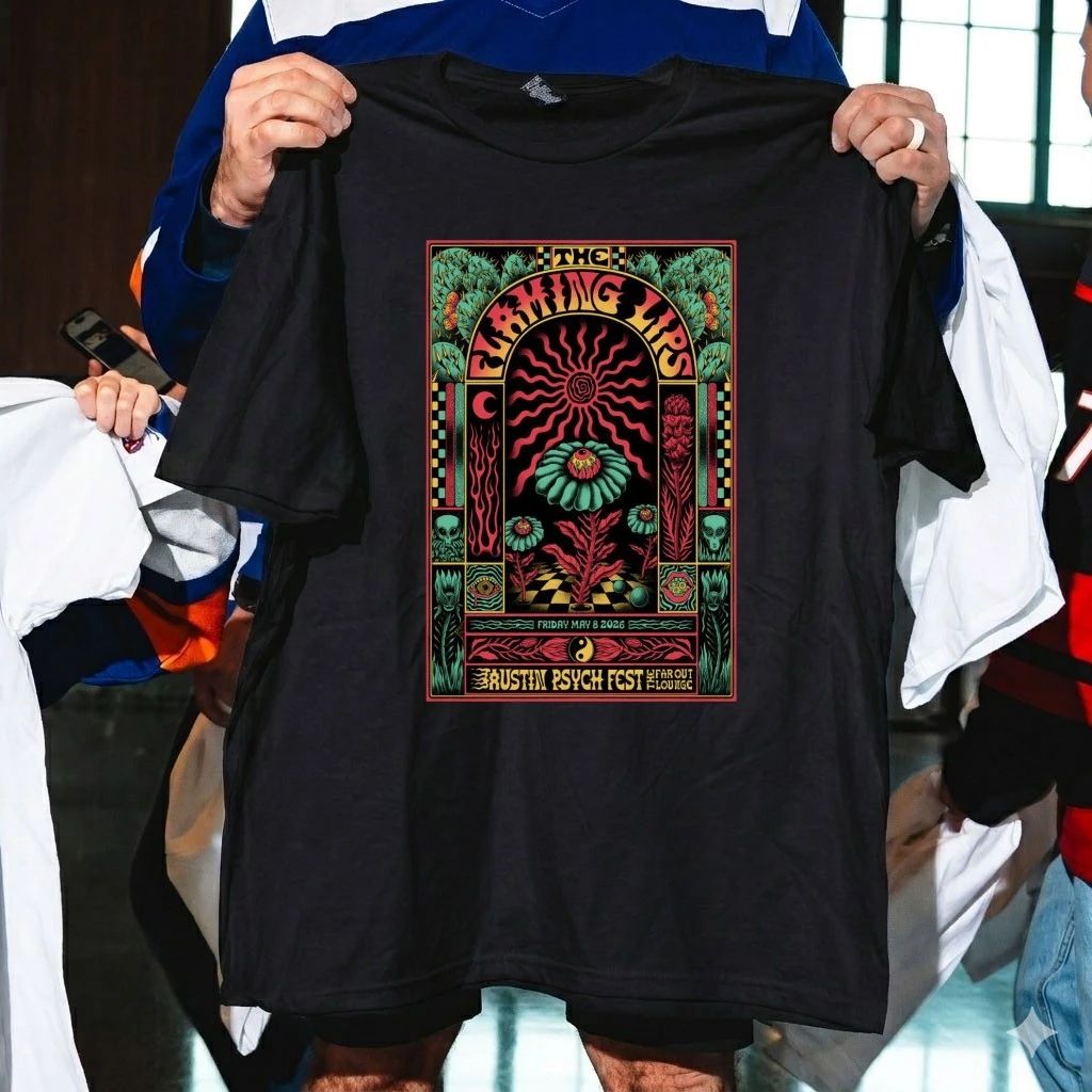 The Flaming Lips Austin Psych Fest In Austin TX May 8 2026 Poster Shirt