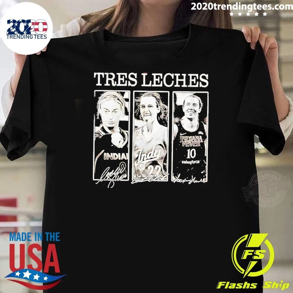 Indiana Fever Basketball Players Caitlin Clark Lexie Hull Tres Leches Indy Signature Shirt