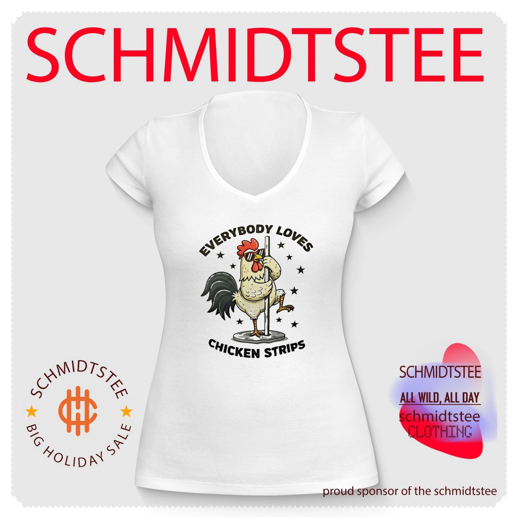 Everybody loves chicken strips funny shirt
