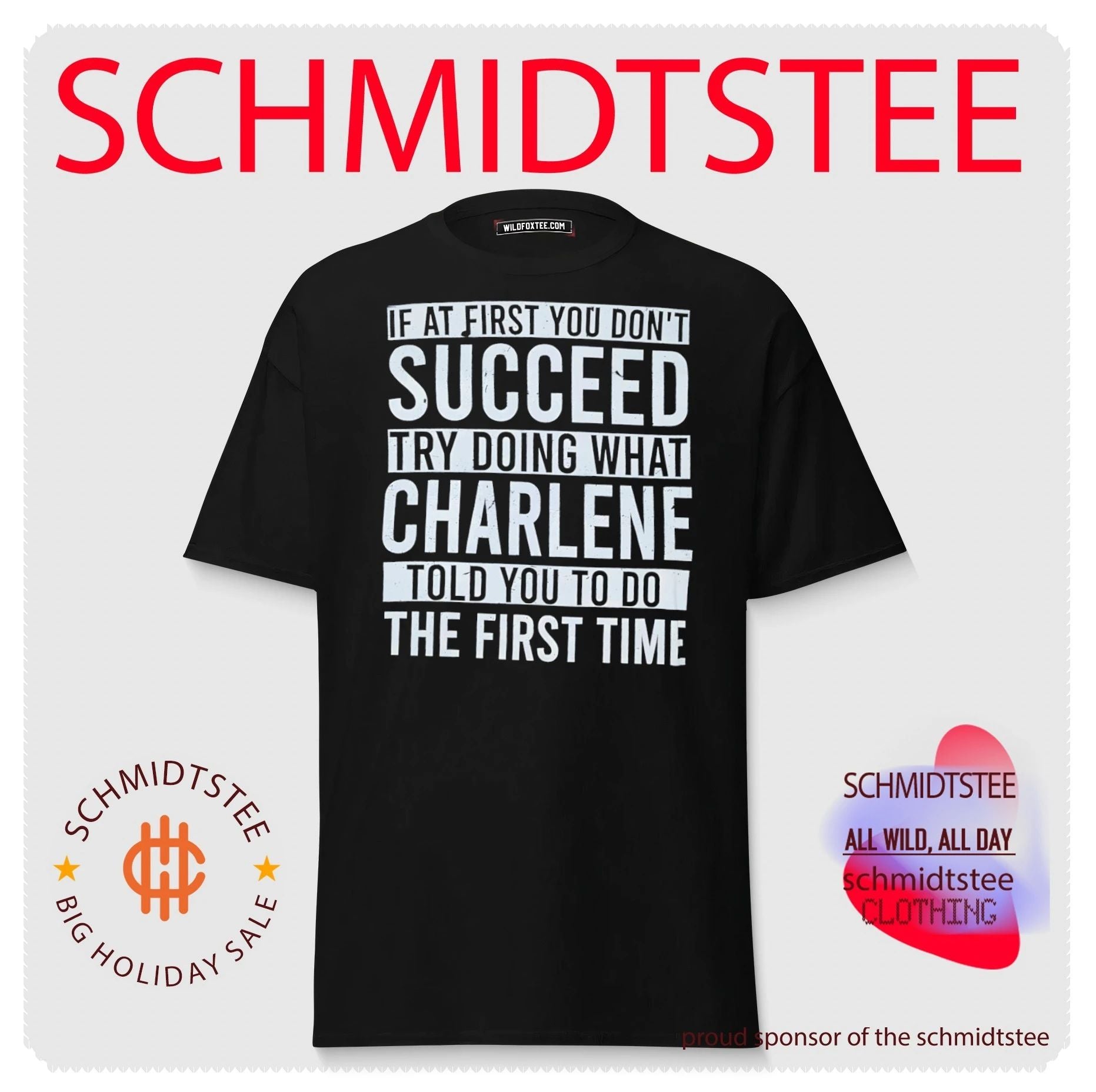 If at first you don’t succeed try doing what Charlene told you to do the first time shirt
