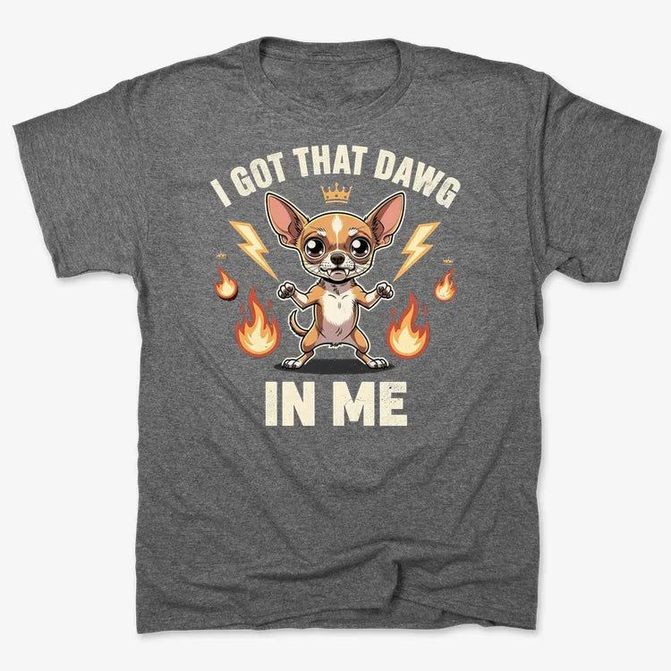 I Got That Dawg In Me