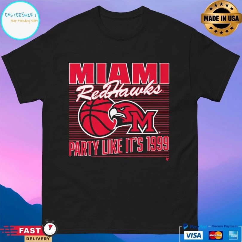 Miami Redhawks (Oh) Basketball Party Like It’s 1999 T-shirts