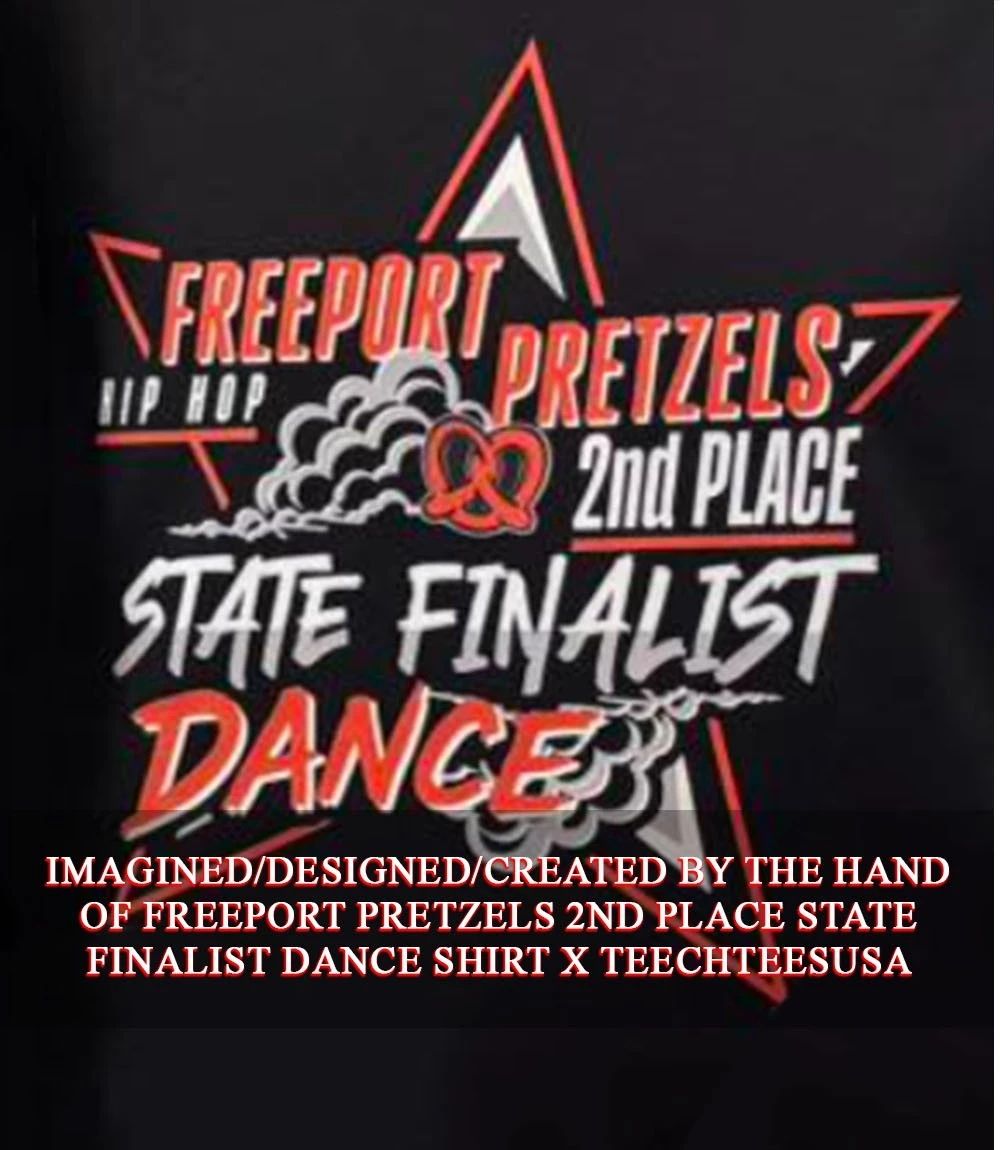 Freeport Pretzels 2nd Place State Finalist Dance shirt