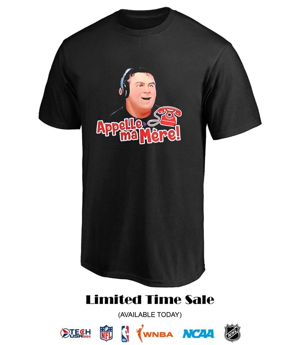 Montreal Canadiens Tony Marinaro Appelle Ma Mere shirt