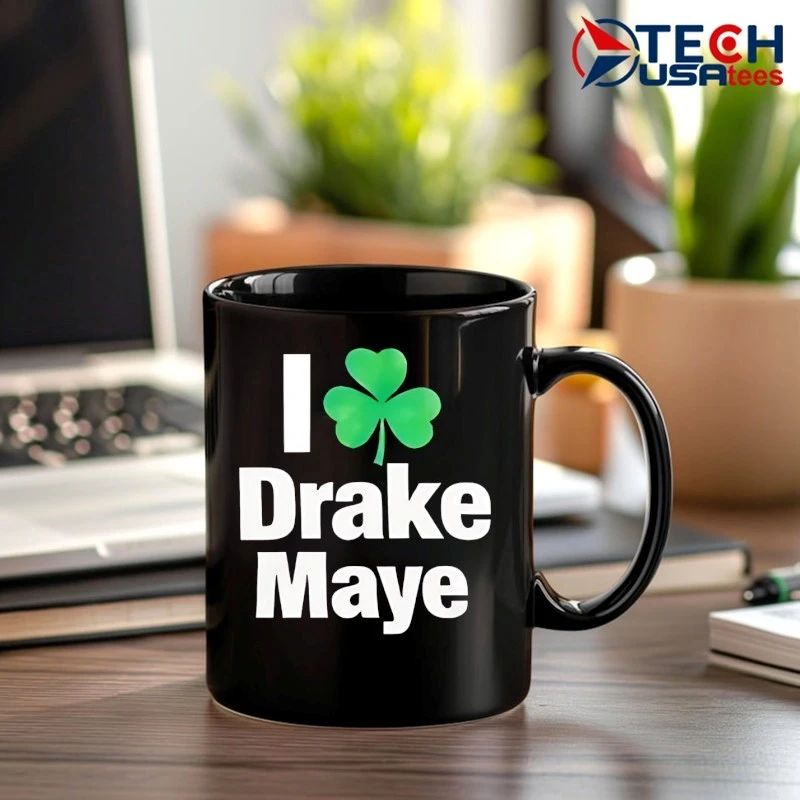 I love Drake Maye Boston Celtics St. Patrick’s Day shirt