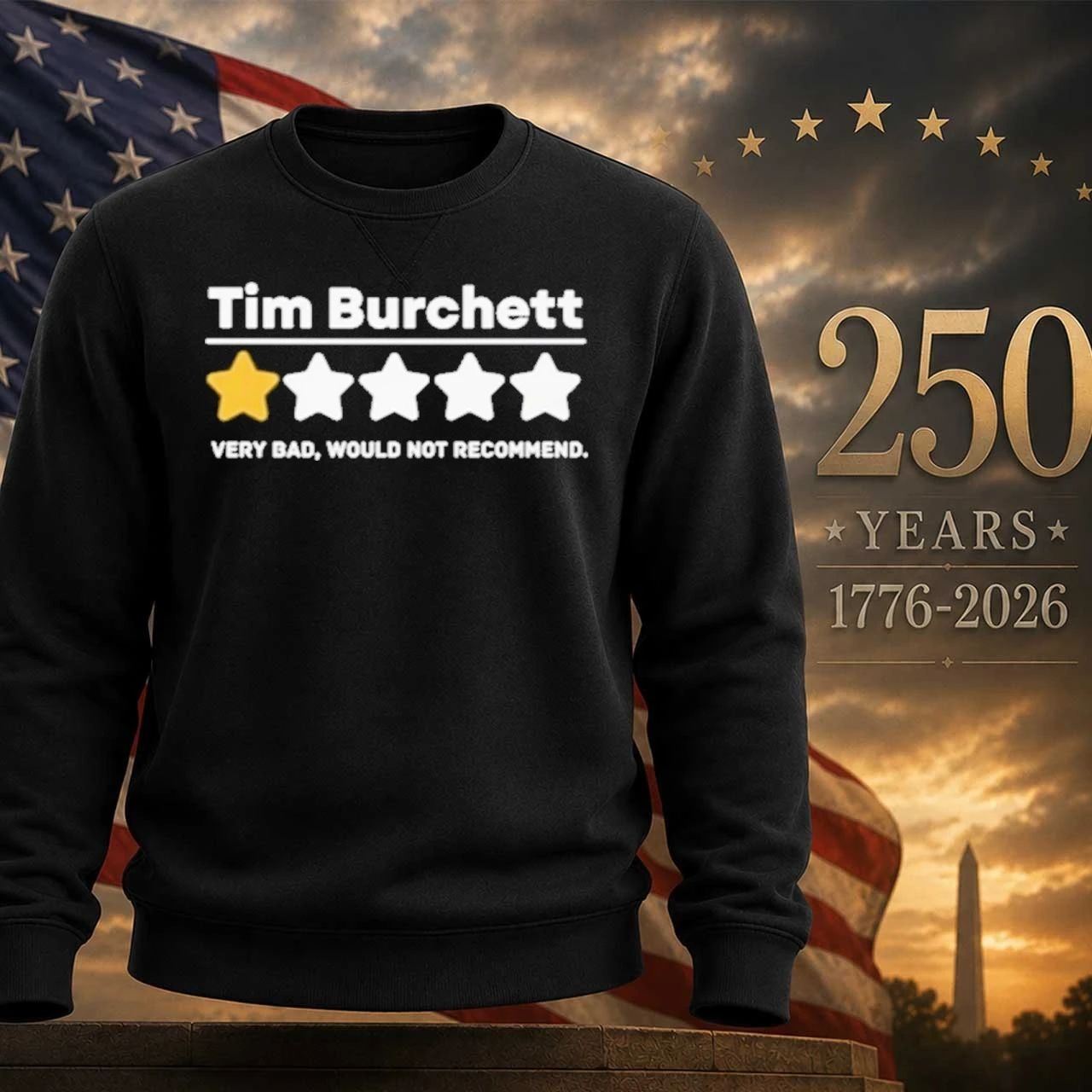 Tim Burchett Very Bad Would Not Recommend One Star Shirt
