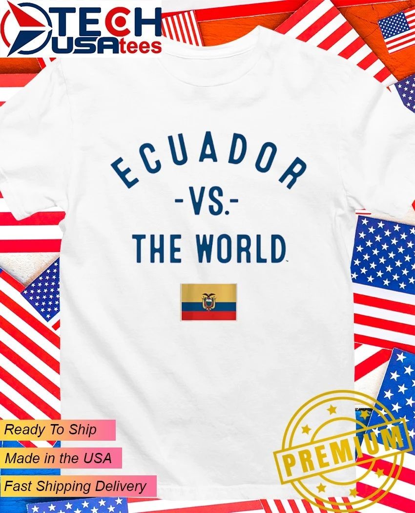 Ecuador vs. The World flag shirt