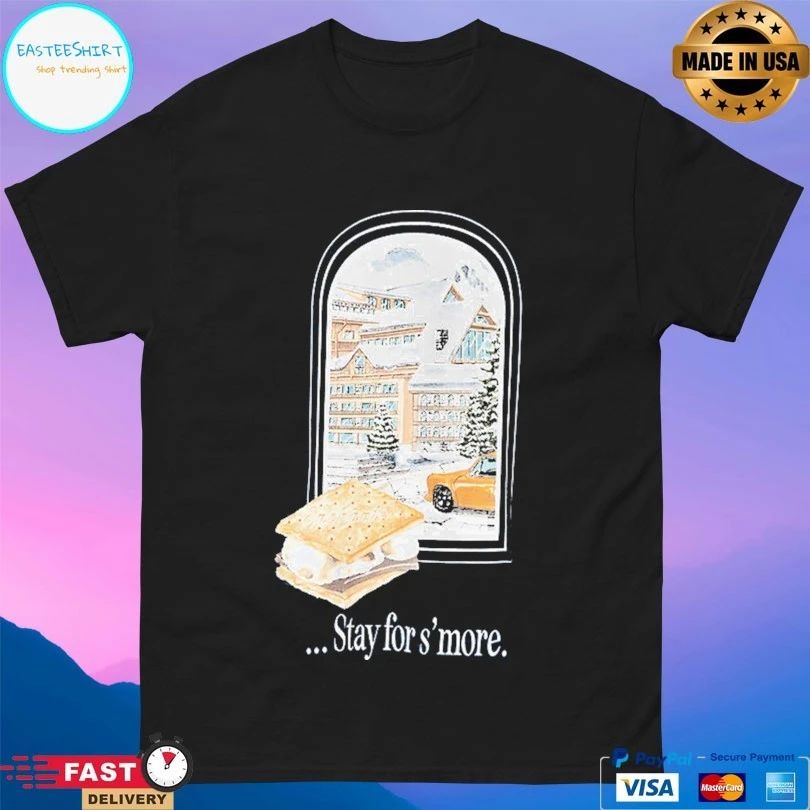 Stay For S’more T-shirt