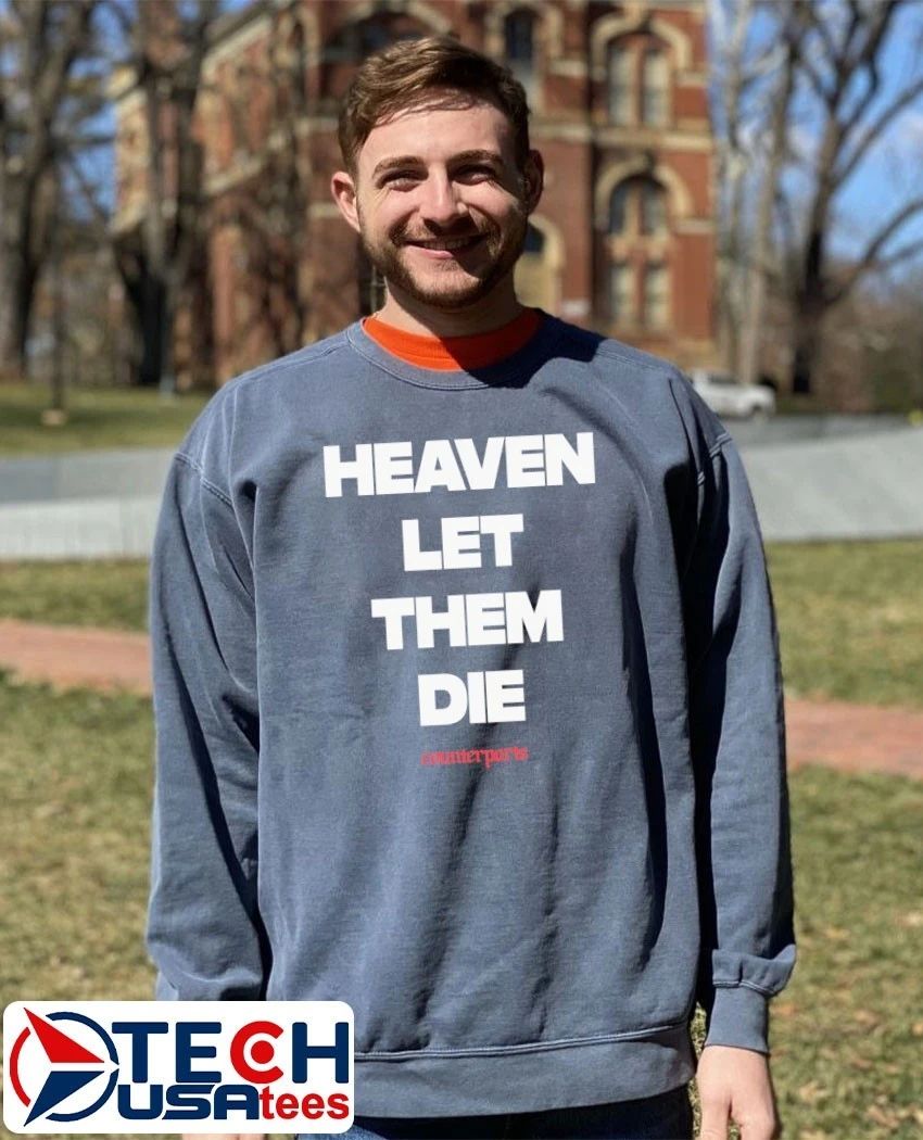 Heaven let Germany die counterparts shirt