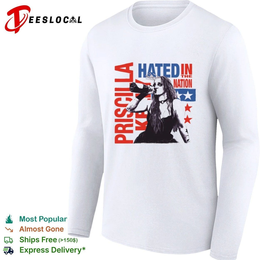 Priscilla Kelly Hated in the Nation Wrestling T-shirt