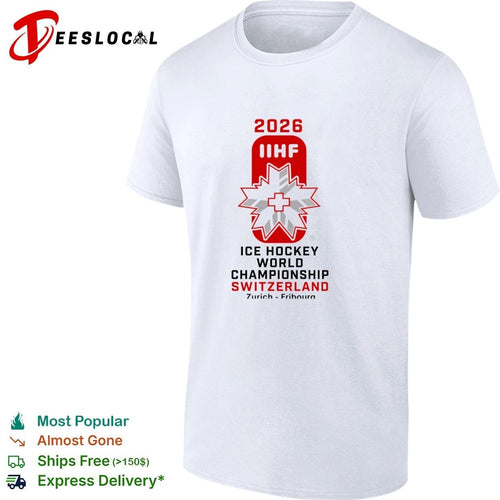 2026 IIHF Ice Hockey World Championship Switzerland Zurich Fribourg Switzerland 2026 Hockey Global Tournament T-shirt