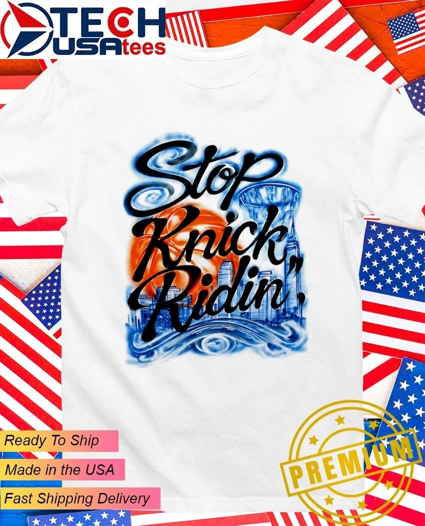 Stop Knick Ridin skyline art shirt
