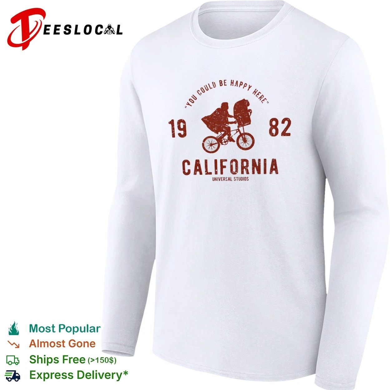 You Could Be Happy Here 1982 California Universal Studios ET T-shirt