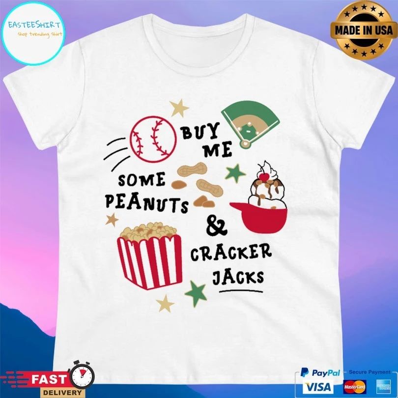 Buy Me Some Peanuts And Cracker Jacks 2026 T-shirts