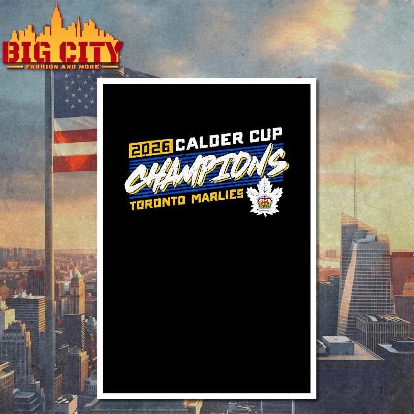 Toronto Marlies Calder Cup champions 2026 leaf T Shirt