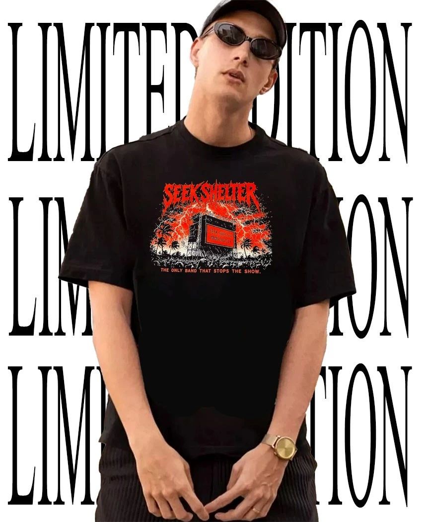 Seek Shelter the only band that stops the show shirt