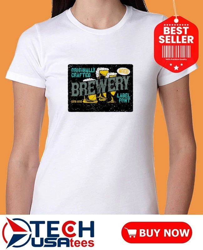Originally crafted Brewery estd 2018 shirt