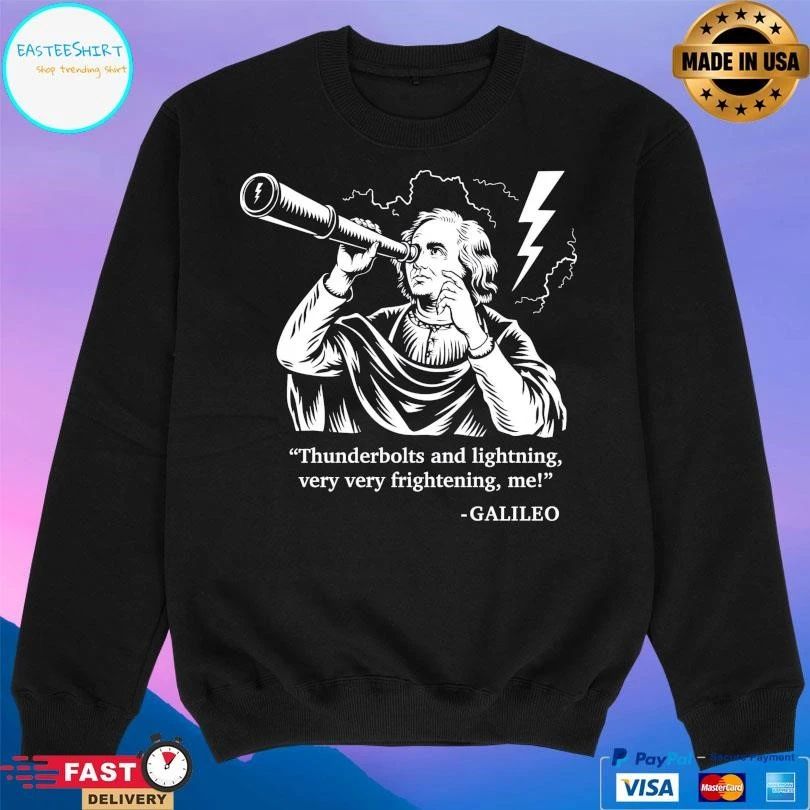 Thunderbolts And Lightning Very Very Frightening Me Galileo T-shirts