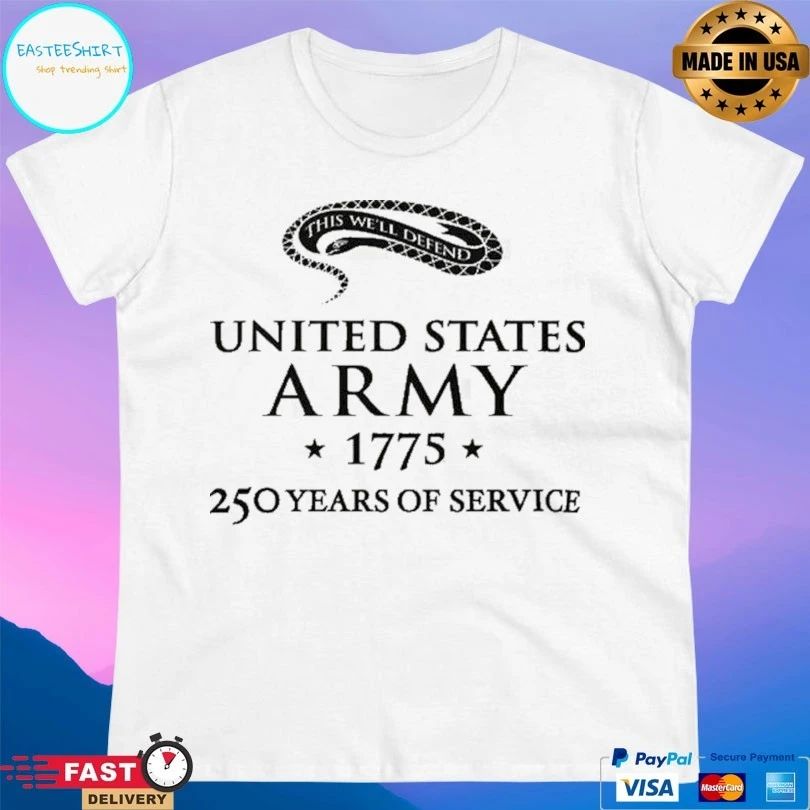 United States Army 250 Years Of Service 1775 T-shirt