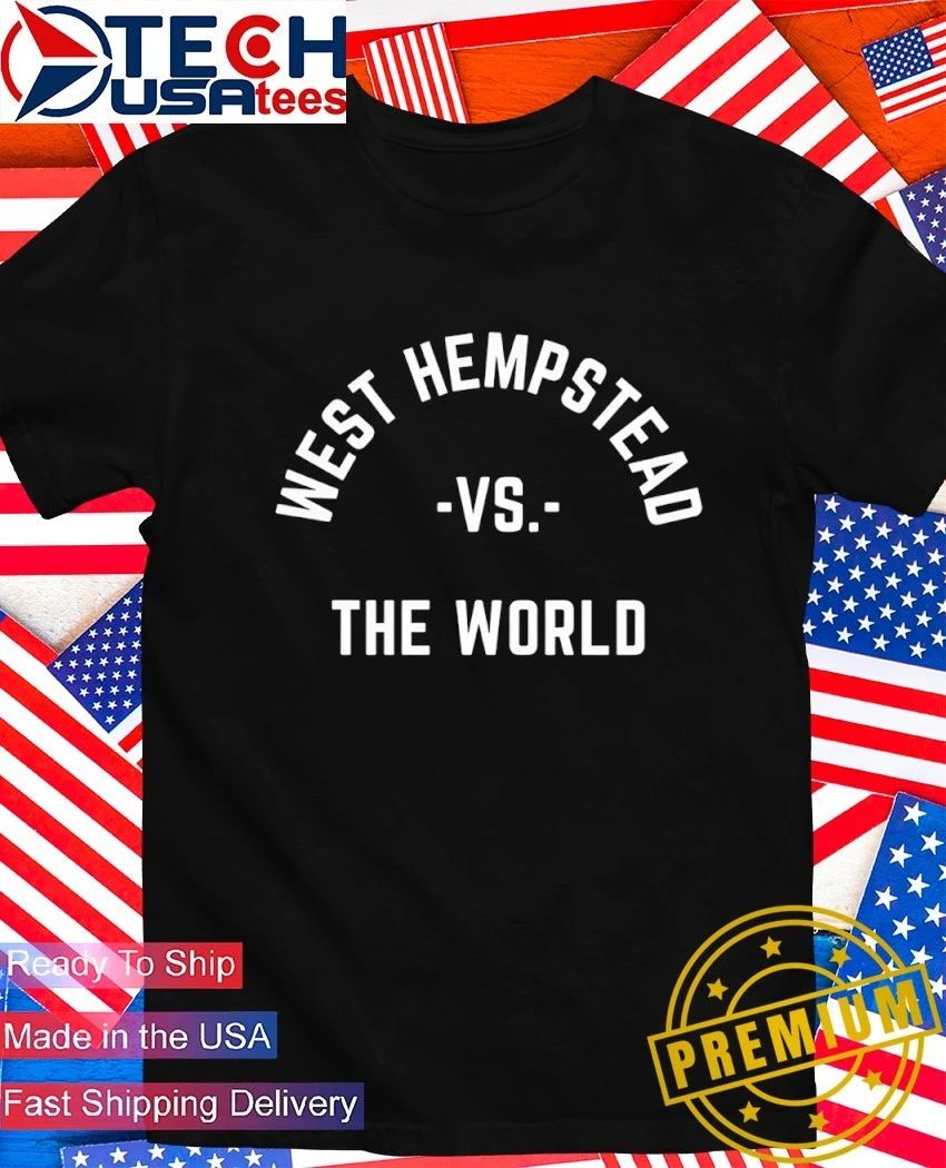 West Hempstead vs The World shirt
