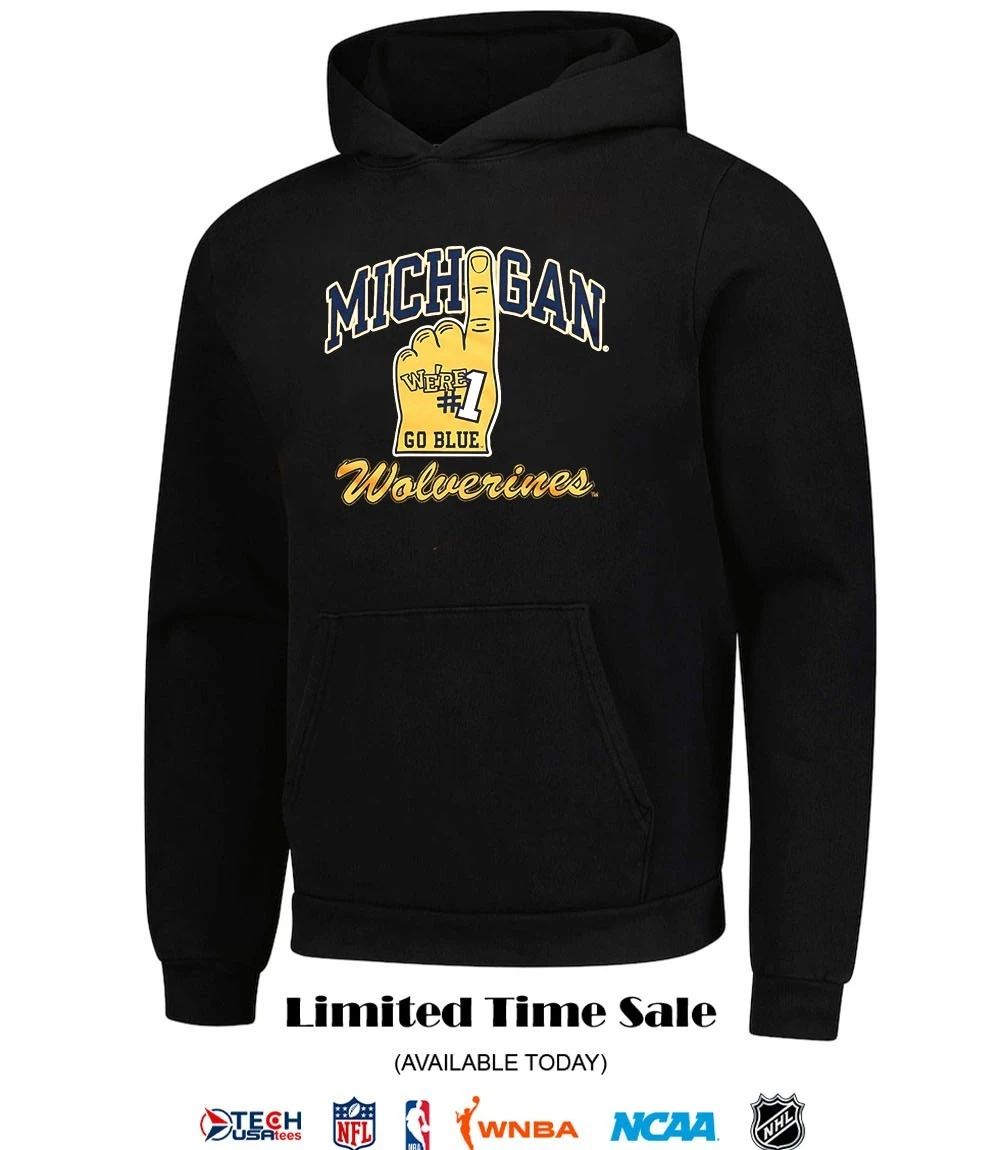 Michigan Wolverines we’re number one go Blue T-shirt