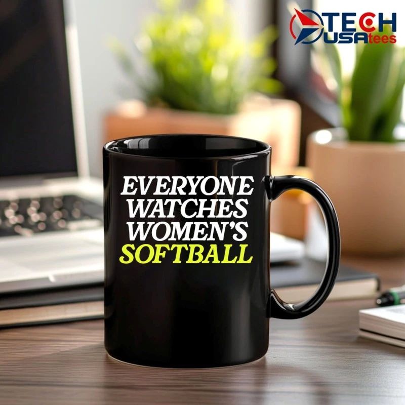 Everyone Watches Women’s Softball shirt
