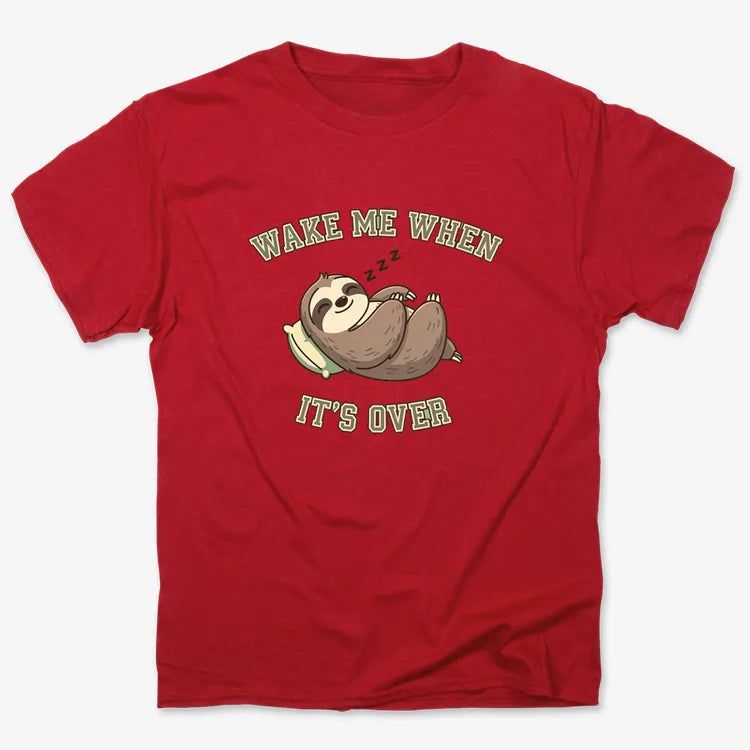 Wake Me When It's Over Sloth Vibe